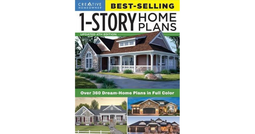 Best Selling 1 Story Home Plans Updated 4th Edition Over 360 Dream  - House Plan Best-Selling 1-Story Home Plans